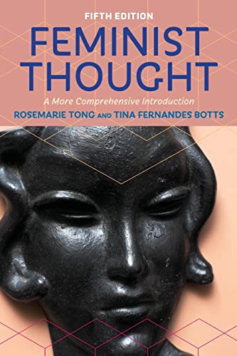 Feminist Thought A More Comprehensive Introduction